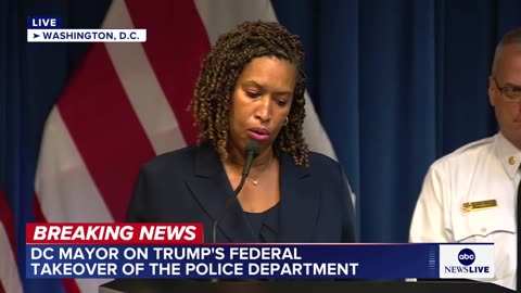 DC mayor responds to Trump’s federal takeover of city police department
