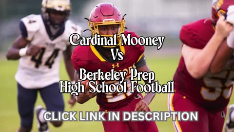 Cardinal Mooney Vs Berkeley Prep High School Football || Florida - Friday, September 12 @ 7p.