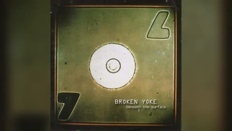 Broken Yoke - Beneath the Surface (Full Album)