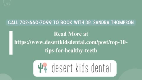 Top 10 Tips for Keeping Your Child’s Teeth Healthy!