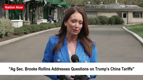 "Ag Sec. Brooke Rollins Addresses Questions on Trump’s China Tariffs" 