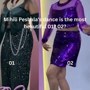Mihili Peshala's dance is the most beautiful 01? 02?