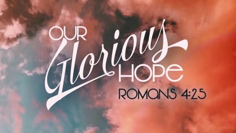 Glorious Hope