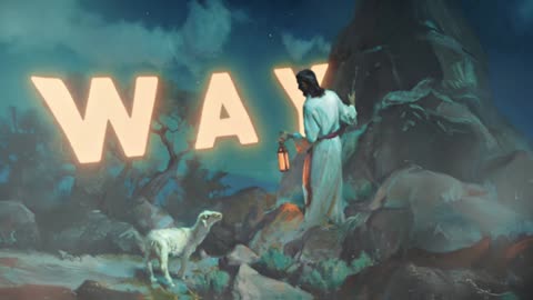 God Says To Follow The WAY