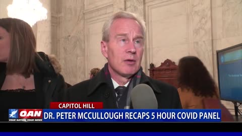 Dr Peter McCullough™ Co-Moderates Historic US Senate Panel: COVID-19, a Second Opinion, OAN News