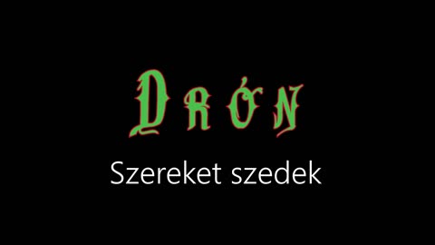 Drón ¦ Szereket szedek (hivatalos audió)