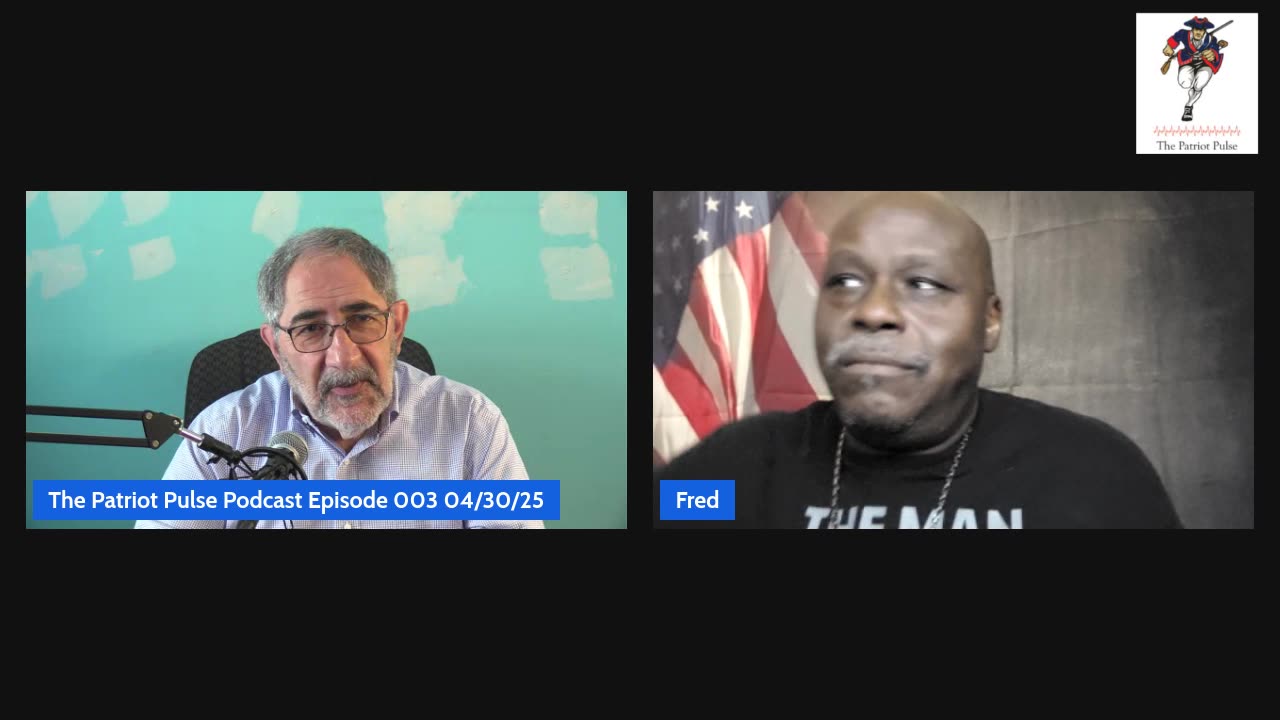 The Patriot Pulse Podcast Episode 003 (207) 04/30/25