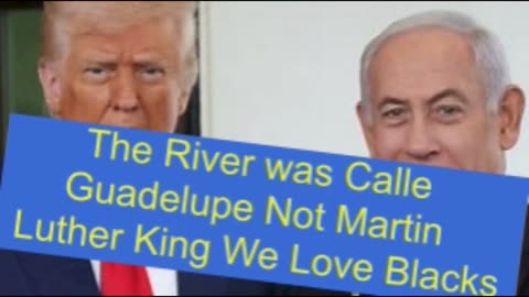 The Rive Was GudeLupe not American McDonalds with Black Sodomy