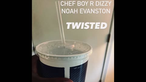Chef Boy R Dizzy Noah Evanston Feat. Michael Von Rotz d(O_o)b Twisted