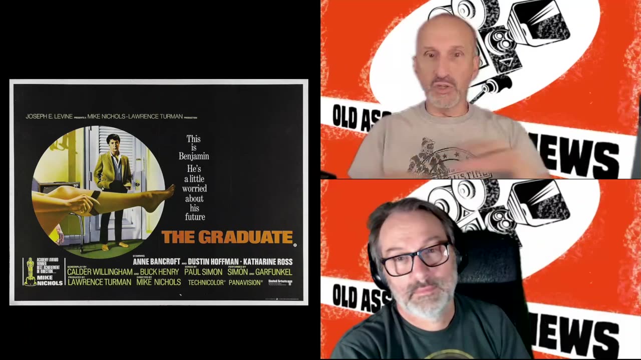Old Ass Movie Reviews - Episode 262: The Graduate