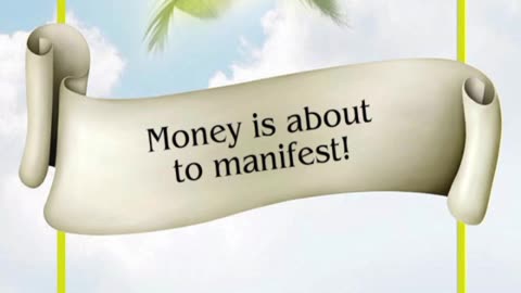 Money Is About To Manifest