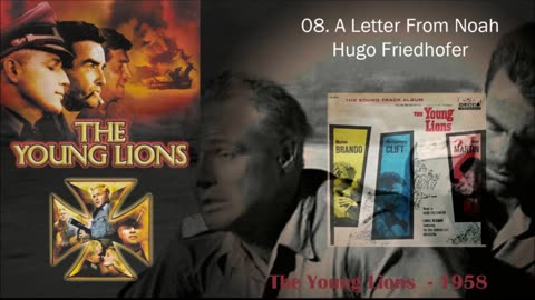 08 A Letter From Noah - Hugo Friedhofer - The Young Lions 1958