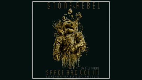 STONE REBEL - Space Arc Vol III (2024)