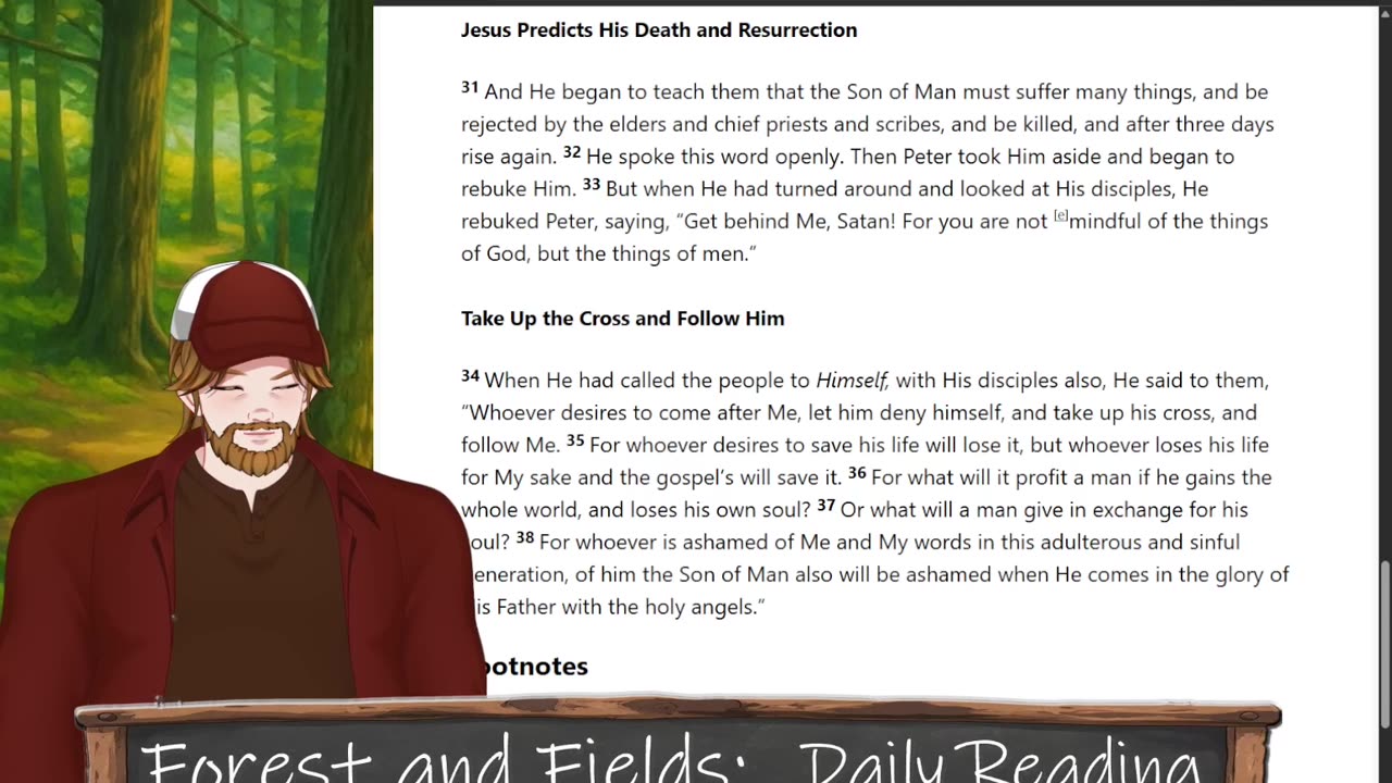 Forest and Fields Daily reading: Mark 8:15-38