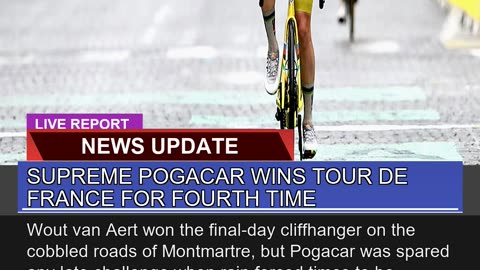 Supreme Pogacar Wins Tour De France for Fourth Tim
