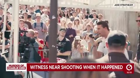 Witness close to Charlie Kirk assassination fears what it means for the nation