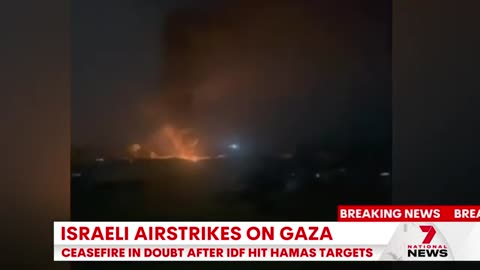 Israel carrying out airstrikes in Gaza 7NEWS - 7NEWS Australia
