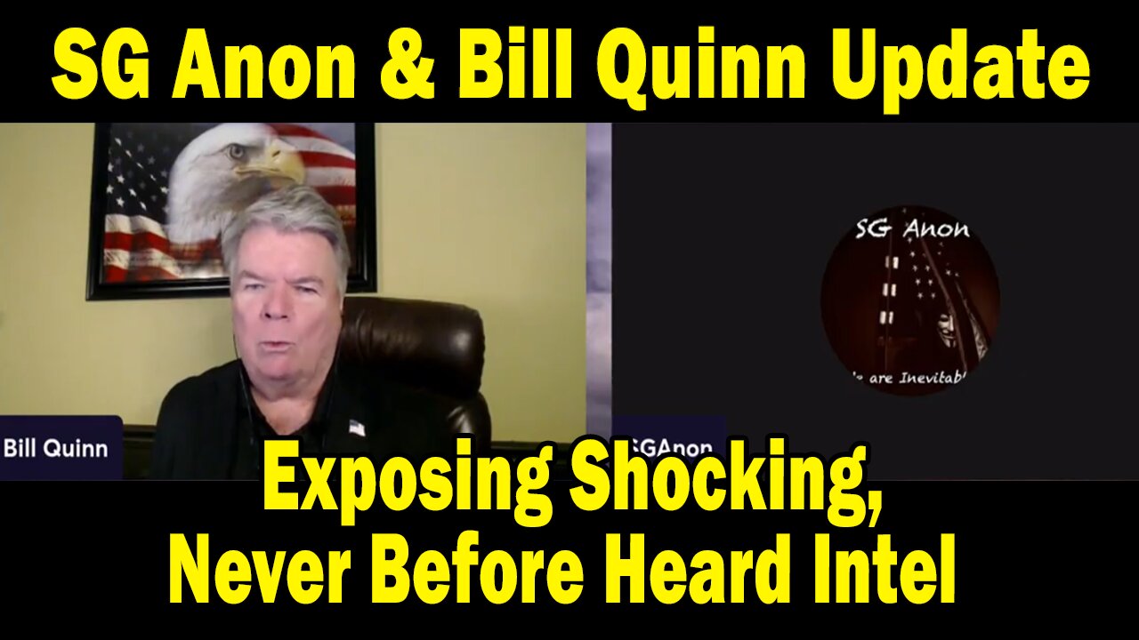 SG Anon & Bill Quinn Situation Update Sep 11: "Exposing Shocking, Never Before Heard Intel"
