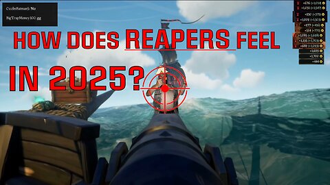 The Sea of Thieves Reaper Experience in 2025