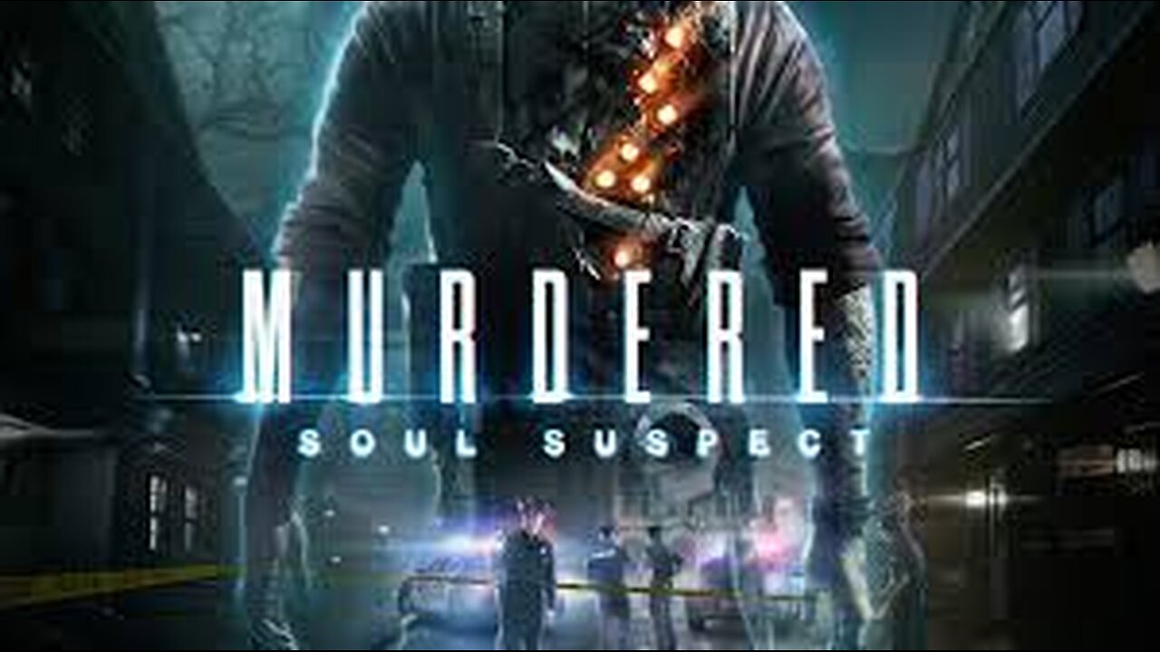 Murdered: Soul Suspect