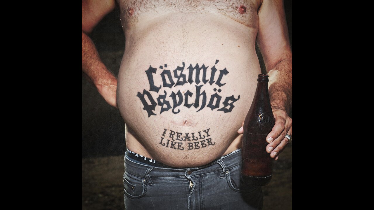 Cosmic Psychos - I Like Beer ( Clip)