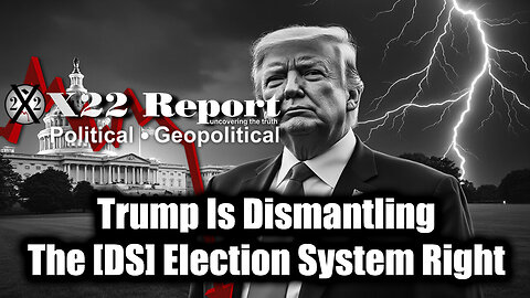 Trump Is Dismantling The [DS] Election System Right In Front Of Their Eyes