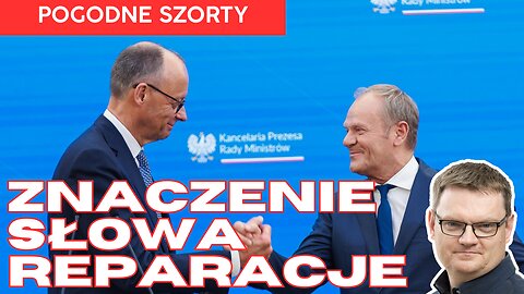 Czy Tusk znowu kombinuje na korzyść Niemiec? | Pogodne Szorty #272