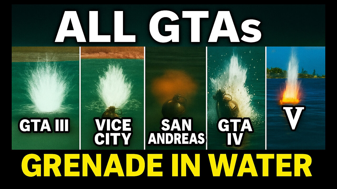 GTA Grenade in Water – All Versions Compared