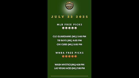 FREE MLB & WNBA PICKS JULY 22 2025
