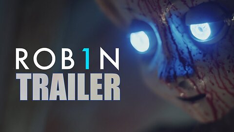ROB1N Official Trailer (2025)