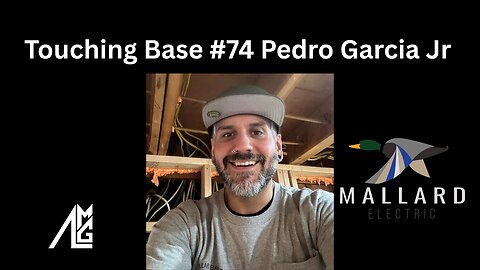 Touching Base #74 Pedro Garcia Jr.