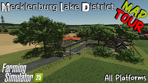 Map Tour | Mecklenburg Lake District | Farming Simulator 25