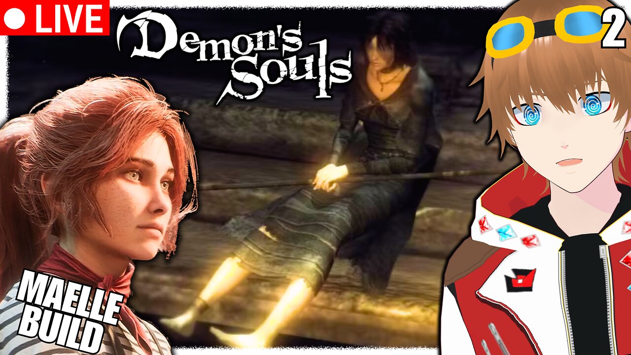Maelle Build in Demon's Souls (PS3) PART 2【✩VTUBER】