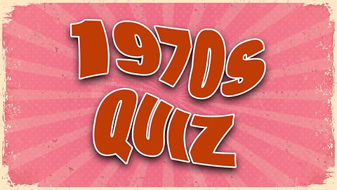 1970s Quiz