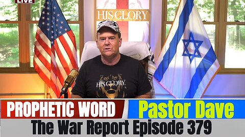 Pastor Dave PROPHETIC WORD Updates August 15, 2025 - The War Report Episode 379