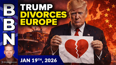 BBN, Jan 19, 2025 – Trump FILES FOR DIVORCE from Europe as Atlantic Trade War IGNITES