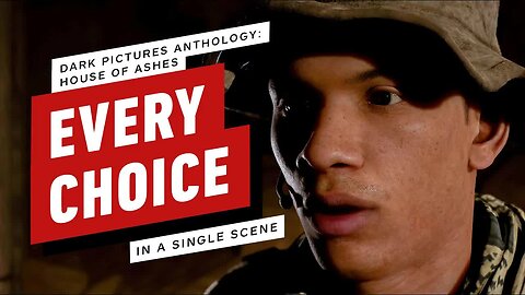 Dark Pictures Anthology - House of Ashes - Every Choice (and Outcome) in a Scene
