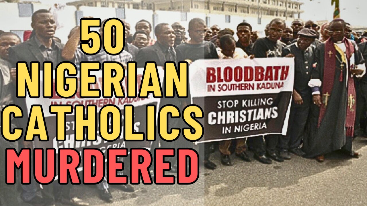 50 Nigerian Catholics Murdered - Update on Black Mass - Sign Language Mass