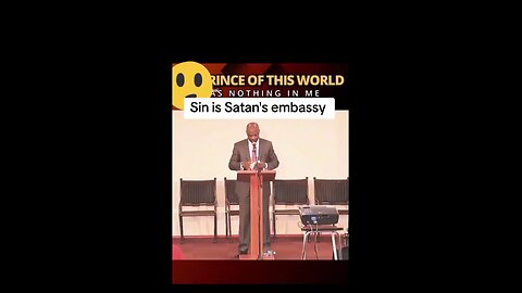 Sin is Satan's embassy and he has right to be there!