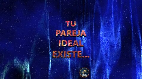 TU PAREJA IDEAL EXISTE