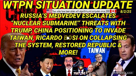 WTPN SITUATION UPDATE FEATURING RESTORED REPUBLIC 8/2/25