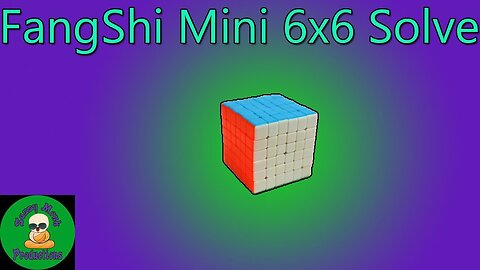 FangShi Mini 6x6 Solve