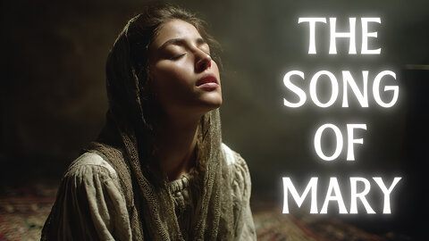 The Song of Mary | A Prayerful Reflection of The Magnificat in Aramaic and English