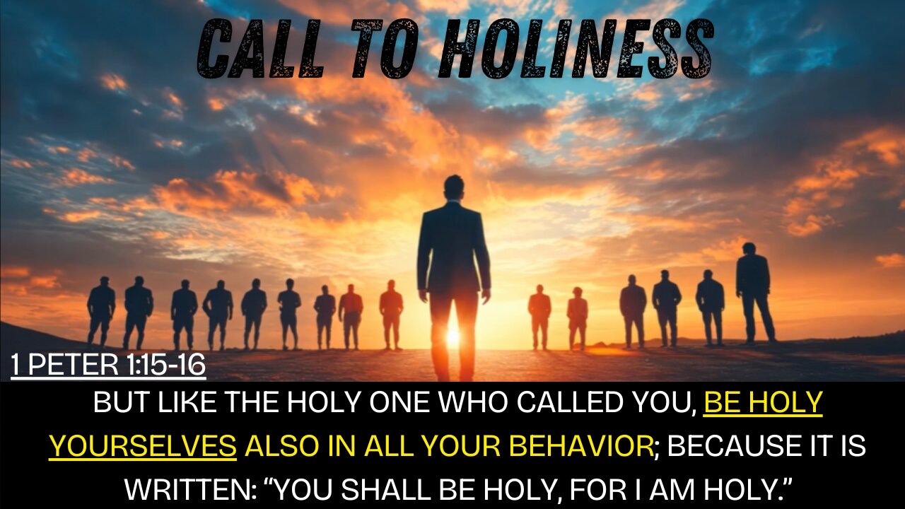 A Biblical Call To Holiness: Sanctification, Purification, and Growth.