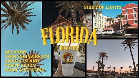 ROAD TRIP FROM ORLANDO TO ST. AUGUSTINE / MAYPORT FERRY / NIGHT OF LIGHTS