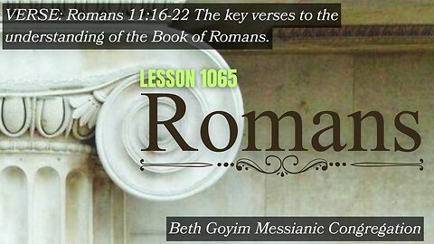 BGMCTV MESSIANIC LESSON 1065 ROMANS