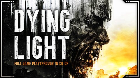 Dying Light - Day 1 | Full Game Playthrough in Co-op | Hard Difficulty