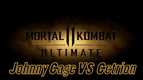 Mortal Kombat 11 (Ultimate) Johnny Cage VS Cetrion