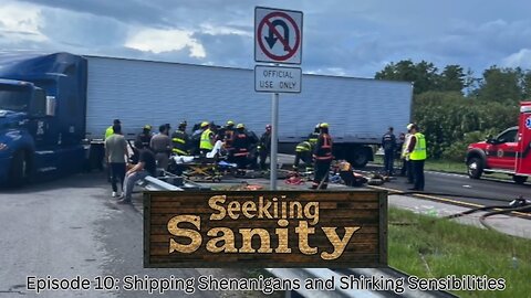 Shipping Shenanigans and Shirking Sensibilities -- Seeking Sanity Ep. 10