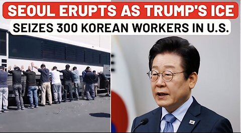 Trump Team Faces Anger: South Korean President Vows Strong Response After 300 Seized In US Raid